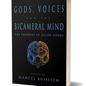 Gods, Voices, and the Bicameral Mind: The Theories of Julian Jaynes (Discounted Copy)